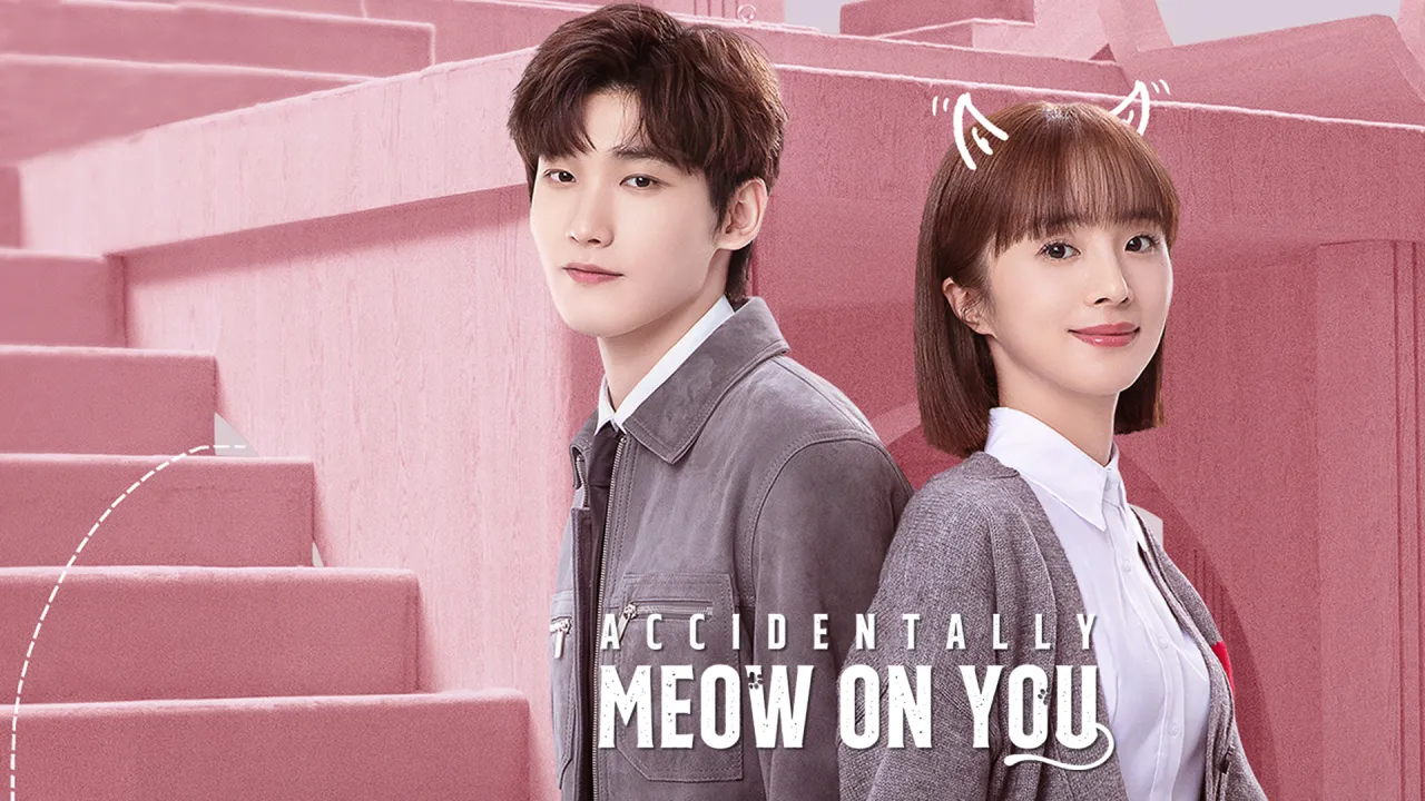 مسلسل مؤاء مؤاء يرتبط بالحب Accidentally Meow on You الحلقة 17 السابعة عشر مترجمة HD