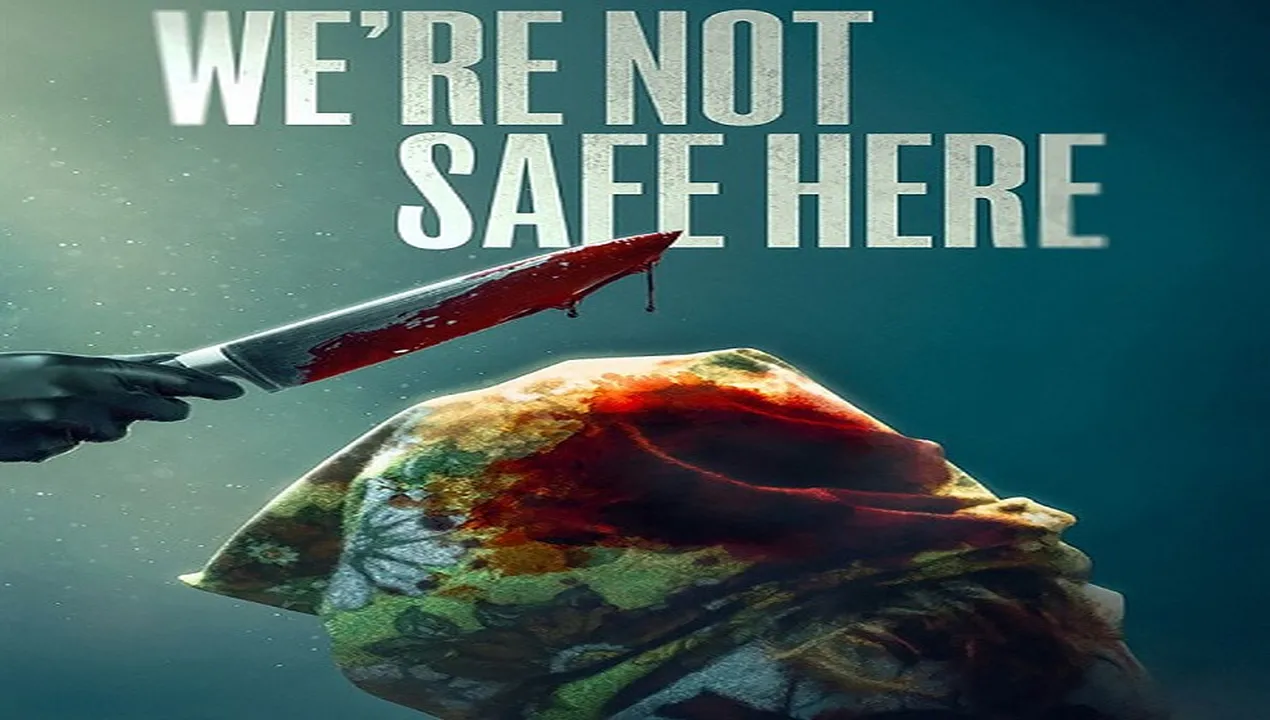 فيلم We’re Not Safe Here 2025 مترجم HD
