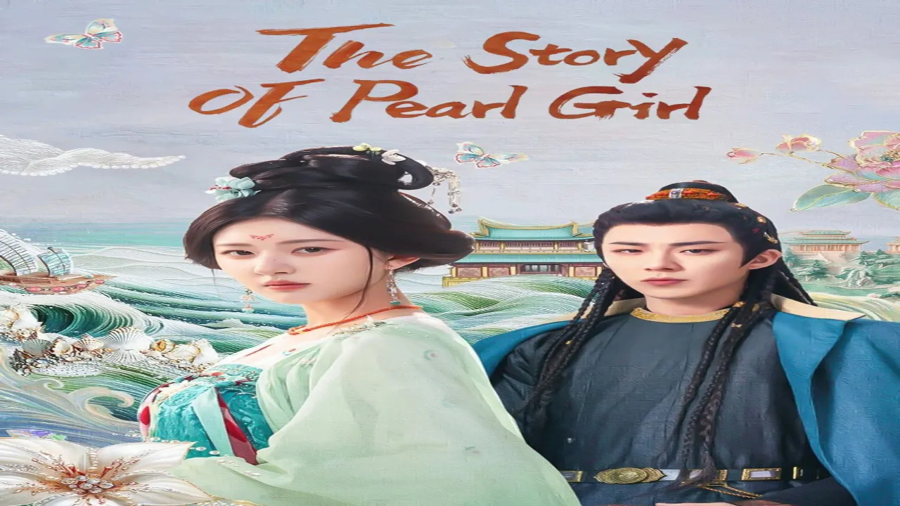 مسلسل قصة فتاة اللؤلؤ The Story of Pearl Girl الحلقة 19 التاسعة عشر مترجمة كاملة