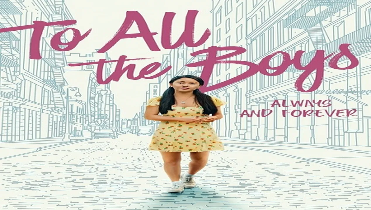 فيلم To All the Boys 3 Always and Forever 2021 مترجم HD
