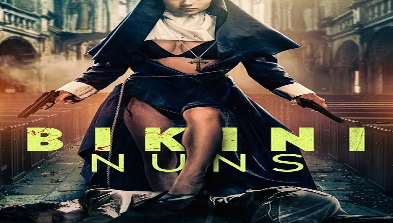 فيلم Bikini Nuns 2025 مترجم HD