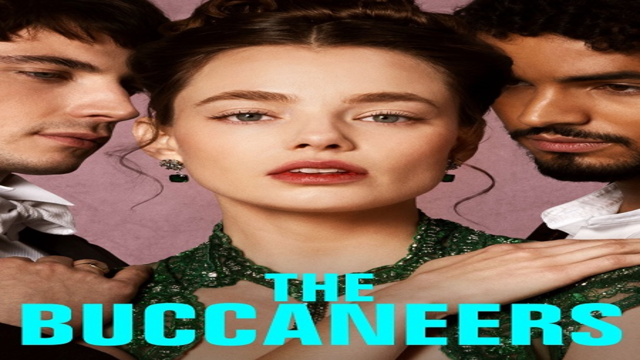 مسلسل The Buccaneers الموسم الثاني الحلقة 1 الاولى مترجمة كاملة